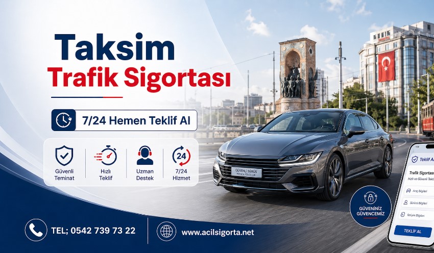 Taksim trafik sigortası hakkında bilgilendirici görsel ve araç sigortası detayları