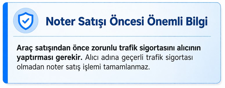 noter trafik sigortası araç satışı noter sigorta nasıl yapılır