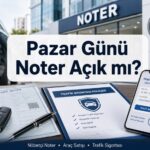 Pazar günü noter açık mı? Nöbetçi noter ve noter öncesi trafik sigortası